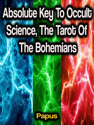 cover image of Absolute Key to Occult Science, the Tarot of the Bohemians